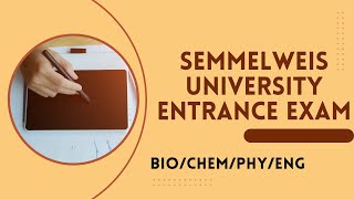 Semmelweis University Entrance Exam Biology  Chemistry  Physics English [upl. by Reginnej]