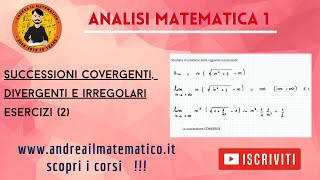 Esercizi su successioni convergenti divergenti e irregolari  ANALISI MATEMATICA 1 [upl. by Sirdna]