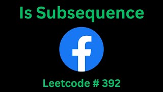 IS SUBSEQUENCE  LEETCODE  392  PYTHON TWO POINTERS SOLUTION [upl. by Gnad]