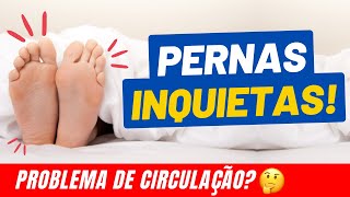 Pernas Inquietas Quando Deita Na Cama Problema de Circulação  Dr Alex Vascular [upl. by Navannod]