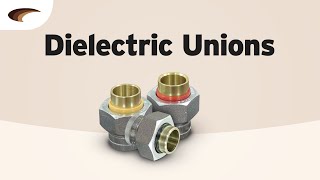 Dielectric Unions [upl. by Dachi]