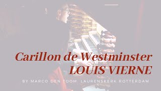 ViERNE  Carillon de Westminster at largest organ of The Netherlands Rotterdam by MARCO DEN TOOM [upl. by Neemsaj]