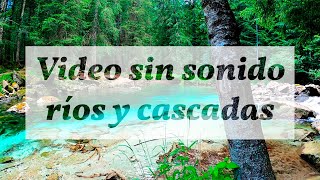 Video SIN SONIDO para dormir y relajarse 💧 CASCADAS y RÍOS [upl. by Idisahc]