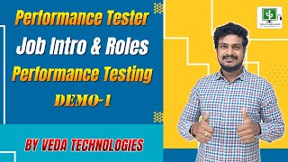 Performance Tester Job Intro  Roles  Performance Testing demo 1 Veda Technologies [upl. by Aivin402]