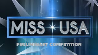 MISS USA 2024 PRELIMINARY COMPETITION LIVE [upl. by Eidurt621]