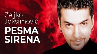 Željko Joksimović  Pesma sirena  Audio 1999 [upl. by Acimahs418]