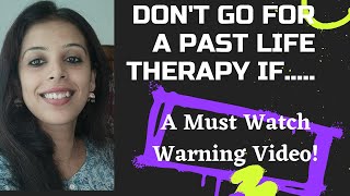 Past life regression therapy Warning video Dont go for it unless you know these points Hindi [upl. by Arotahs]