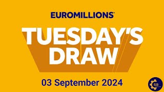 Euromillions Draw Live Results 03 September 2024  Euromillions Live Tonight Results [upl. by Lledra]