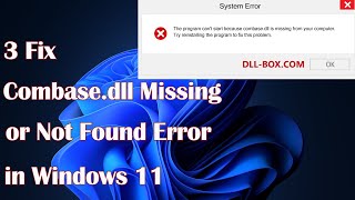 Combasedll Missing or Not Found Error in Windows 11 – 3 Quick Fixes [upl. by Boeke]