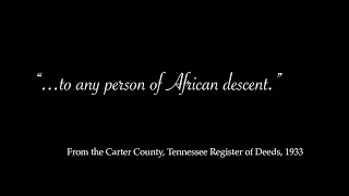 quotto any person of African descentquot 1933 Register of Deeds Carter County Tennessee [upl. by Ariajaj]