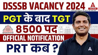 DSSSB Vacancy 2024  DSSSB TGT Vacancy 2024 Out  Posts 8500  Complete Information [upl. by Hurst]