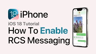 iOS 18 How To Enable RCS Messaging on iPhone  RCS Messaging Not Showing [upl. by Ikiv130]