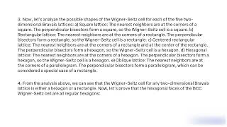 Show that the Wigner Seitz cell for any two dimensional Bravais lattice is either hexagon rectangle [upl. by Lull]