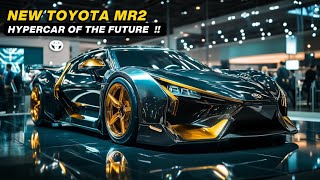 NEW Toyota MR2 Hypercar 2025 Speed Power and Innovation Combined‼️ [upl. by Ennovart]