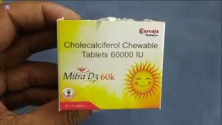 Mitra D3 60k Tablet  Cholecalciferol Chewable Tablets 60000 IU  Mitra D3 60k Tablet Uses Dosage [upl. by Olimac]