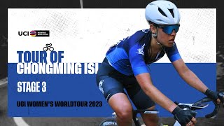 2023 UCIWWT Tour of Chongming Island  Stage 3 [upl. by Eliam]