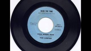 Lumpen  Free Bobby Now  Seize The Time [upl. by Lombardy]