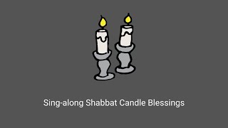 Shabbat Candle Blessing SingAlong [upl. by Brand923]