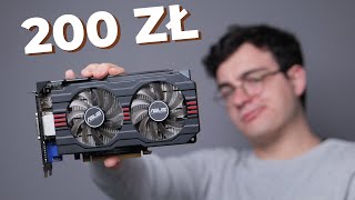 W co zagrasz na GPU za 200 ZŁ [upl. by Esidarap747]