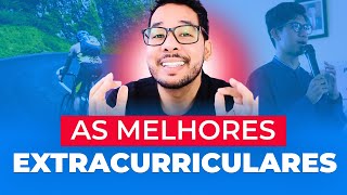 AS 10 MELHORES EXTRACURRICULARES PARA ESTUDAR FORA  application de sucesso [upl. by Renaldo]