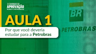 ✅ AULA 1 Por que você deveria estudar para o concurso da PETROBRAS 2024 [upl. by Adnoloy247]