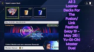 All 3 Loaner Decks For The FusionLink Festival May 19  May 28  YuGiOh Master Duel [upl. by Gerkman71]