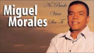 Dame un beso  miguel morales [upl. by Beale]