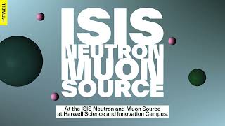 ISIS Neutron Muon Source at Harwell Campus  Whats the BIG Idea [upl. by Gardal]