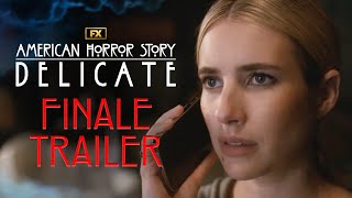 American Horror Story Delicate  Season 12 Part 1  Finale Trailer  FX [upl. by Nilok75]