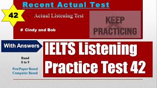 Cindy and Bob  IELTS LISTENING PRACTICE TEST 42  Actual Listening Test [upl. by Baldwin413]