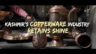 Kashmir’s copperware industry retains shine [upl. by Sanoj435]