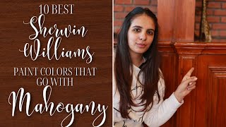 10 BEST Sherwin Williams Paint Colors That Go With Mahogany Wood [upl. by Sacha608]