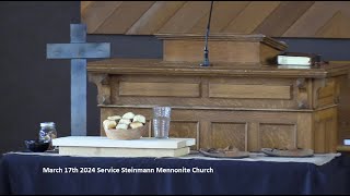 Steinmann Mennonite Church  March 17th 2024 [upl. by Haven]