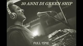 RICCARDO CIONI DJFT  30 ANNI DI GREEN SHIP [upl. by Atiluap536]