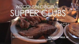 Wisconsin Foodie  Ishnala Supper Club Part 1 [upl. by Ardnwahs387]