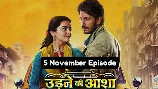 Udne Ki Aasha 5th November 2024 Episode Udne Ki Aasha Today NEW PROMO [upl. by Mariann146]