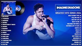 Imagine Dragons Best Songs Collection Full Album 2024  Greatest Hits Playlist 2024 [upl. by Corbie]