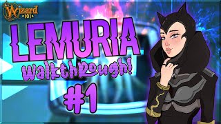 Wizard101 LEMURIA WALKTHROUGH  LEMURIA IS HERE Episode 1 [upl. by Kelli367]