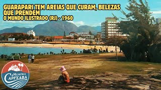 Guarapari tem areias que curam belezas que prendem O Mundo Ilustrado  1960 [upl. by Netsrik]