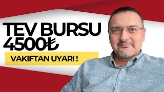 4500₺ TEV BURS BAŞVURUSUNDA VAKIFTAN UYARI VAR [upl. by Nims]