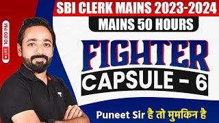 SBI Clerk Mains 2023  Fighter Capsule Day 6  SBI Clerk Mains Reasoning  Reasoning by Puneet Sir [upl. by Bessy]