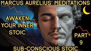 SubConscious Stoic  Meditations Book 9  Marcus Aurelius [upl. by Areit913]