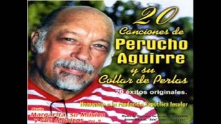 Perucho Aguirre y Su Collar De Perla Alma Guaiquerí [upl. by Nidnerb]