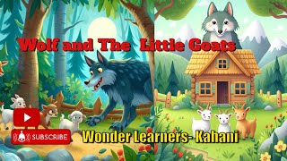 Wolf and The Seven Little Goats I Big Bad Wolf I Fairy Tales I Bedtime Stories I WonderLearners [upl. by Reece]