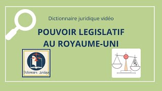 POUVOIR LÉGISLATIF au RoyaumeUni 🇬🇧 en anglais juridique 🔤 [upl. by Llerdnam]