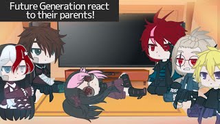 MHA Future Generation reacts to their parents edits IzuochaTodomomo Kamijirou Kirimina Bakucamie [upl. by Nedmac518]