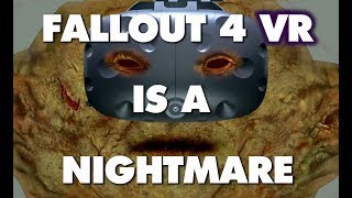 Fallout 4 VR Is An Absolute Nightmare – This Is Why [upl. by Auqinom]