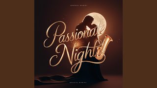 Passionate Nights [upl. by Demeyer]