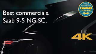 Best commercials Saab 95 NG SC 4K [upl. by Naggem]