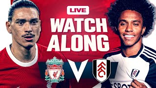 Liverpool 43 Fulham  WATCHALONG [upl. by Kliber754]